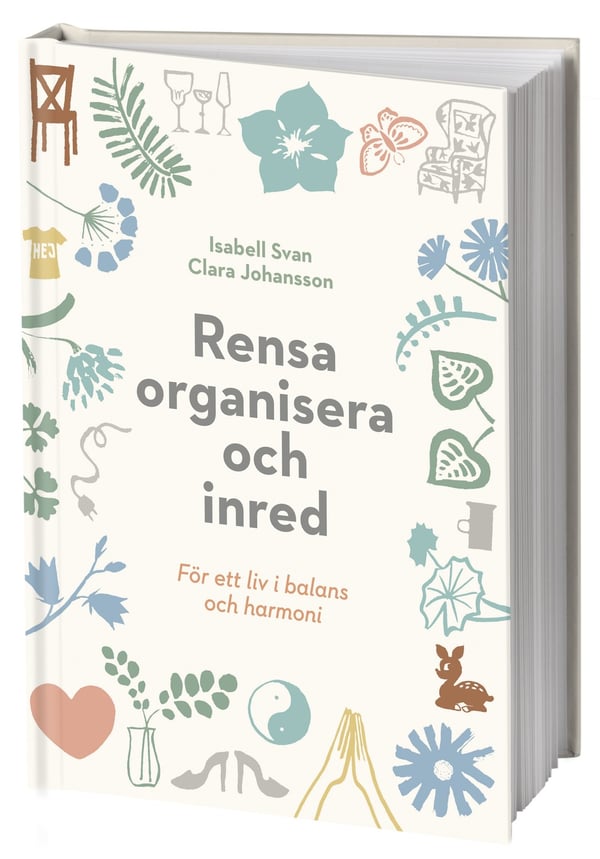 Rensa, organisera och inred för ett liv i balans 9789155268237