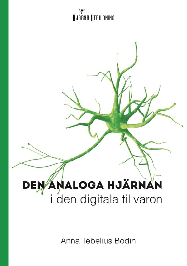 Den analoga hjärnan i den digitala tillvaron 9789163959295