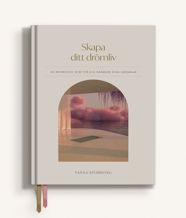 Skapa ditt drömliv 9789180379533