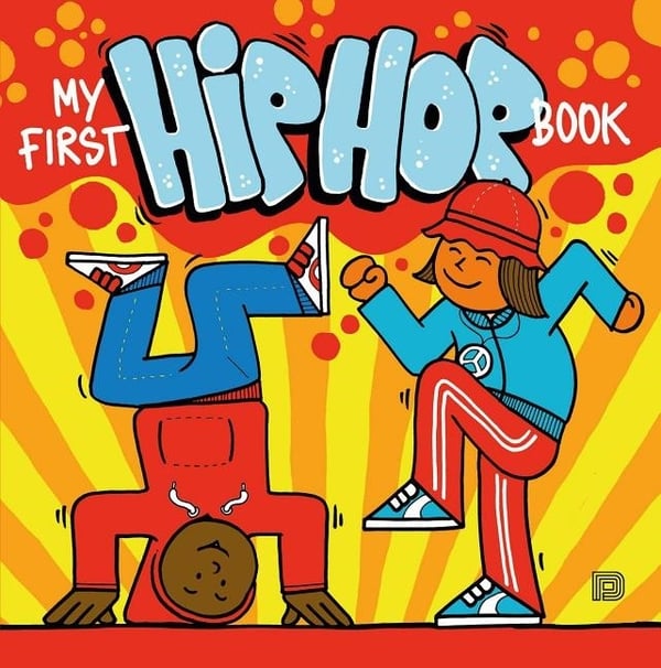 My First Hip Hop Book 9789188369208
