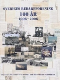 Sveriges Redareförening 100 år 19062006 9789197520027