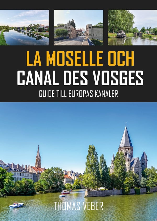 La Moselle och Canal des Vosges 9789198823110