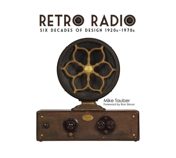 Retro radio - six decades of design 1920s-1970s 9780764346798