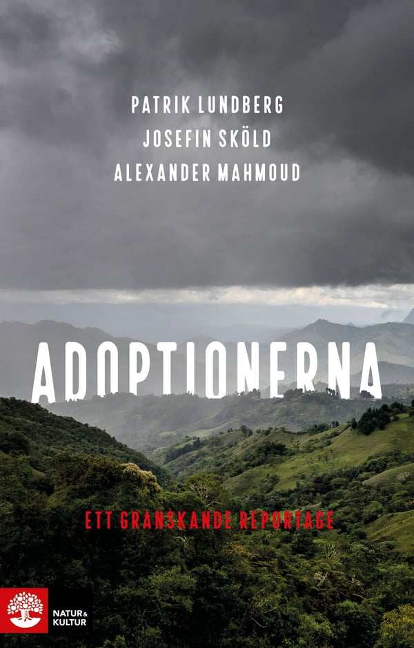 Adoptionerna : ett granskande reportage 9789127166370