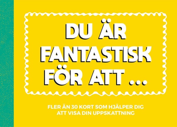 Du är fantastisk för att ... 9789180370035