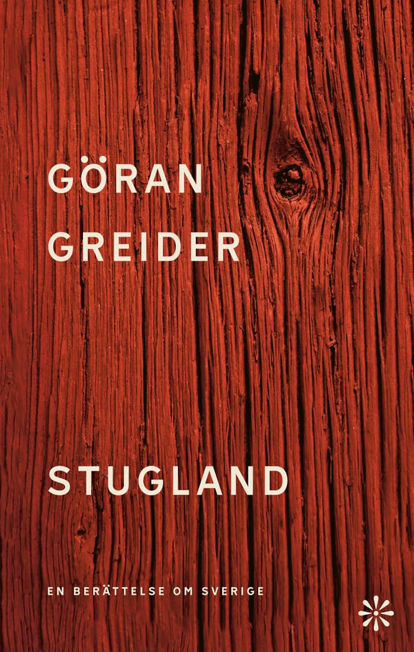 Stugland : en berättelse om Sverige 9789179652043
