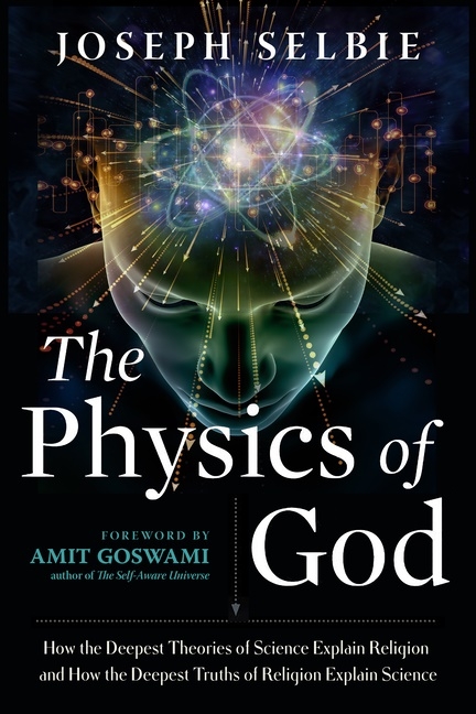 Physics Of God New Edition 9781632651983