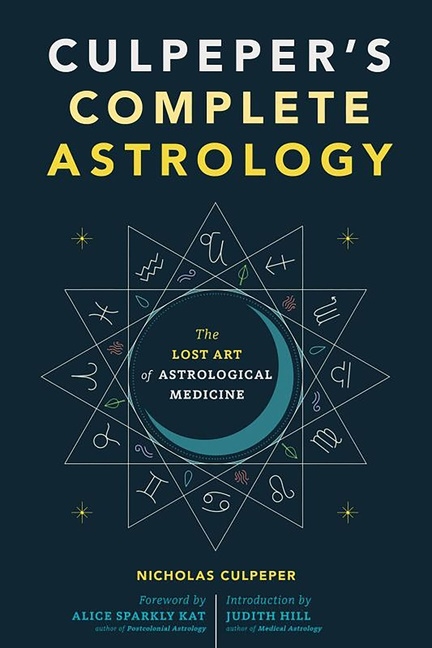 Culpepers Complete Astrology 9781648413056