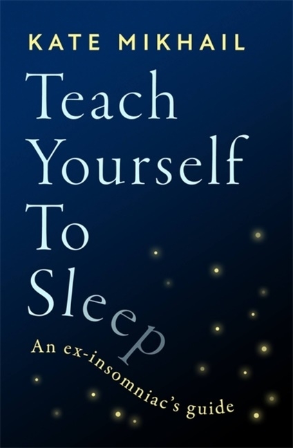 Teach Yourself To Sleep 9780349428161
