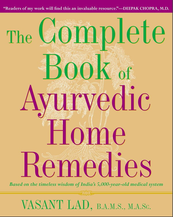 The Complete Book of Ayurvedic Home Remedies 9780609802861