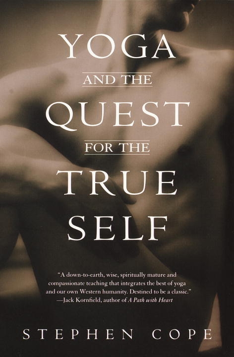 Yoga and the quest for true self 9780553378351