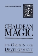 CHALDEAN MAGIC HB 9780877289241