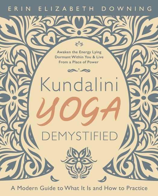 Kundalini Yoga Demystified 9780738767475