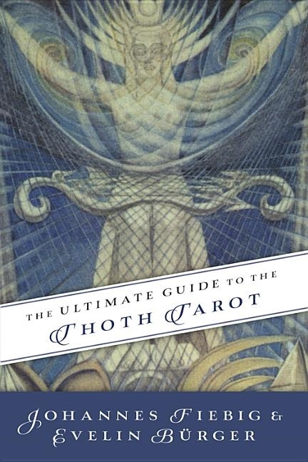 Ultimate guide to the thoth, tarot 9780738743363