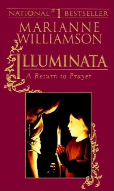 Illuminata: A Return To Prayer (Q) 9781573225205