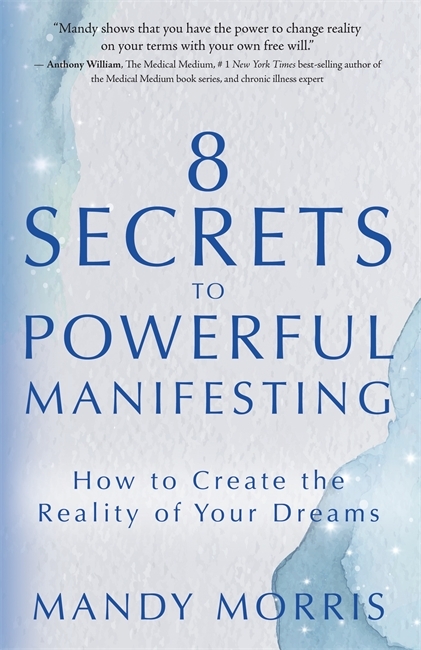 8 Secrets to Powerful Manifesting 9781837820801
