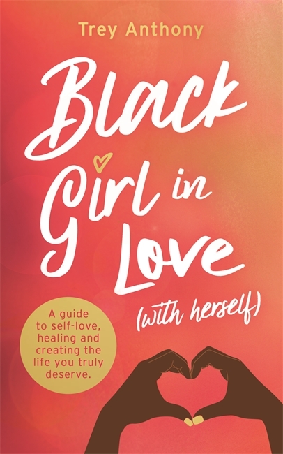 Black Girl In Love (with Herself) 9781788175326 Black Girl In Love (with Herself) 9781788175326