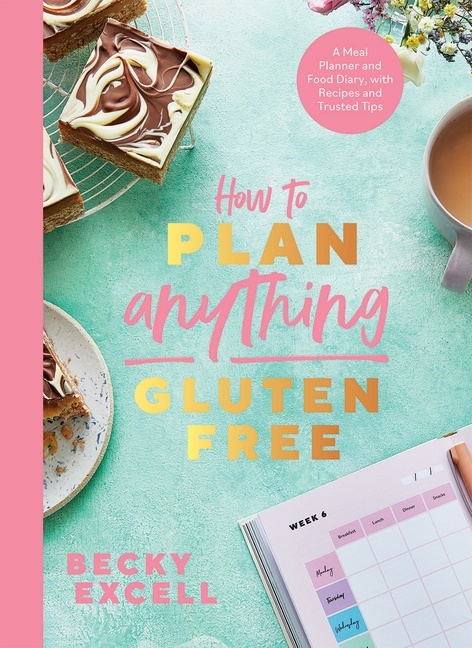 How to Plan Anything Gluten-Free 9781787138247