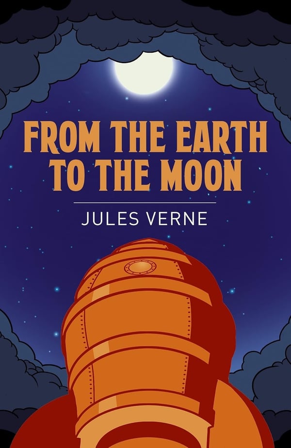From the Earth to the Moon 9781398810594
