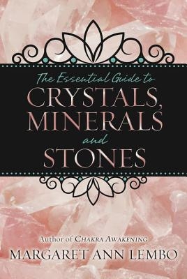 The Essential Guide to Crystals, Minerals & Stones 9780738732527