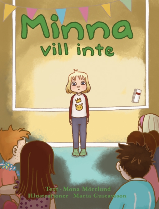Minna vill inte 9789189387539 Minna vill inte 9789189387539
