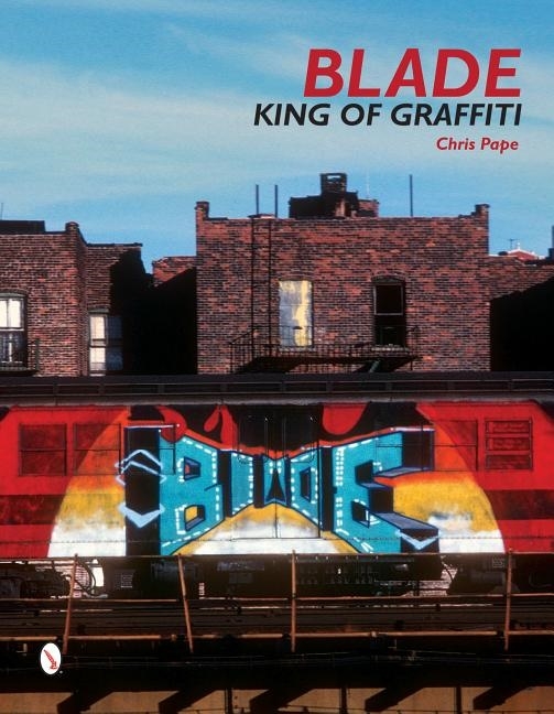 Blade - king of graffiti 9780764346613