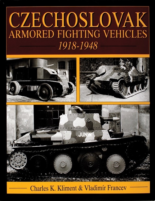 Czechoslovak armored fighting vehicles 1918-1948 9780764301414