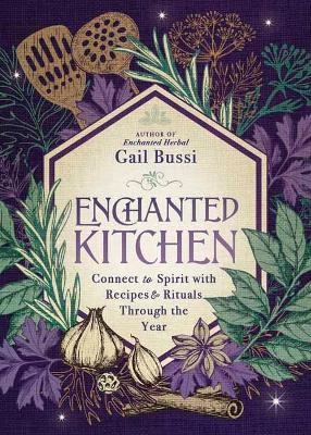 Enchanted Kitchen 9780738770604