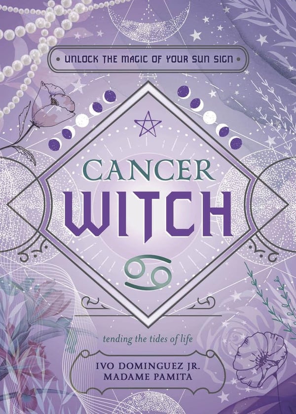 Cancer Witch: Unlock the Magic of Your Sun Sign 9780738772837
