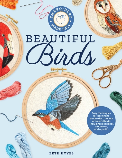 Embroidery Made Easy: Beautiful Birds 9780760375365