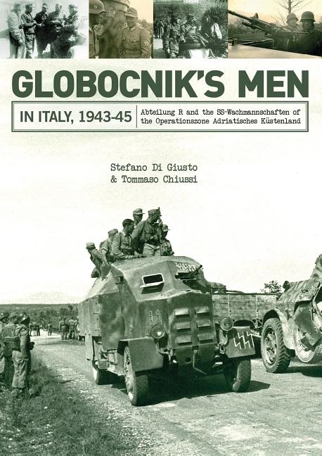 Globocniks men in italy, 1943-45 - abteilung r and 9780764352546