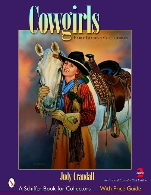 Cowgirls : Early Images and Collectibles 9780764322389