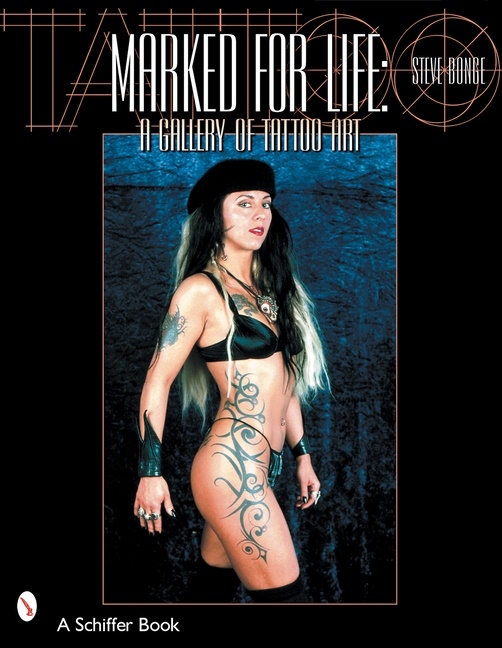 Marked For Life : A Gallery of Tattoo Art 9780764314360