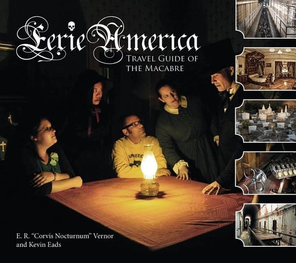 Eerie America : Travel Guide of the Macabre 9780764344695