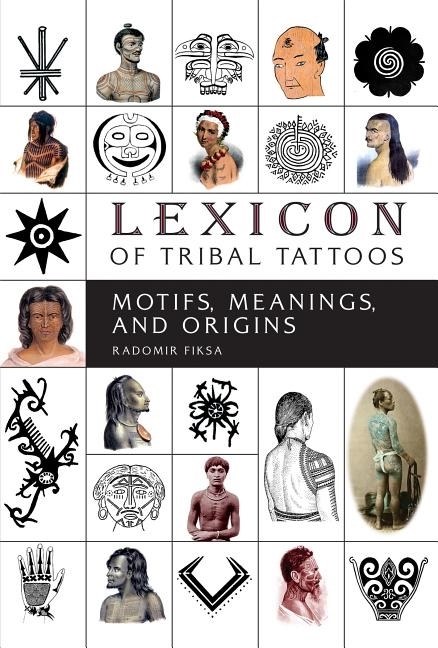 Lexicon Of Tribal Tattoos 9780764355653
