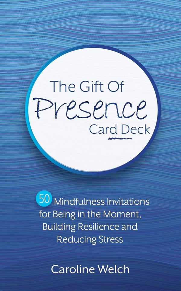 The Gift of Presence Card Deck 9781683732921