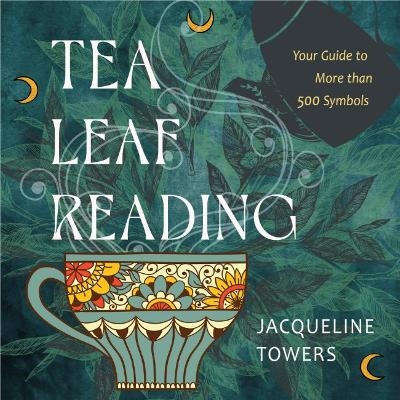 Tea Leaf Reading 9781642970548 Tea Leaf Reading 9781642970548