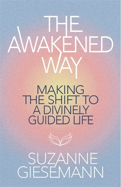 The Awakened Way 9781837822775