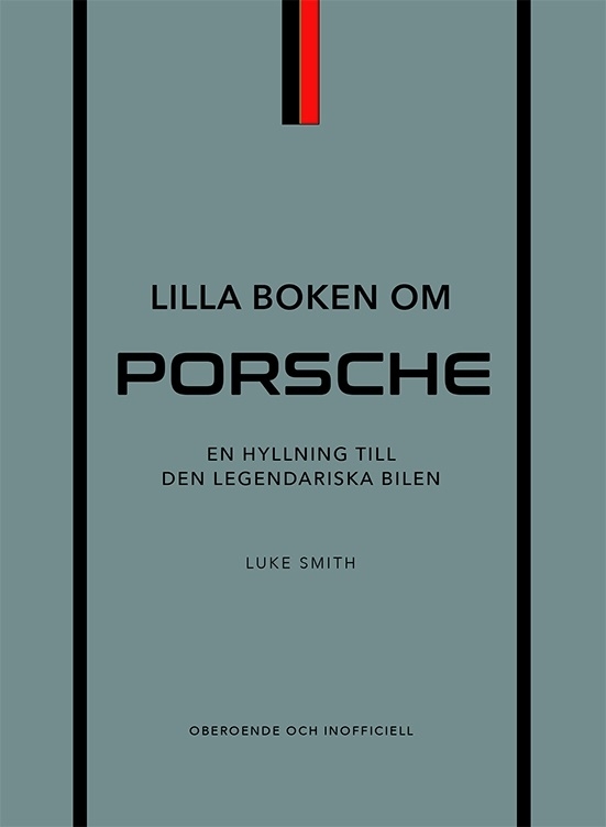 Lilla boken om Porsche 9789180383349