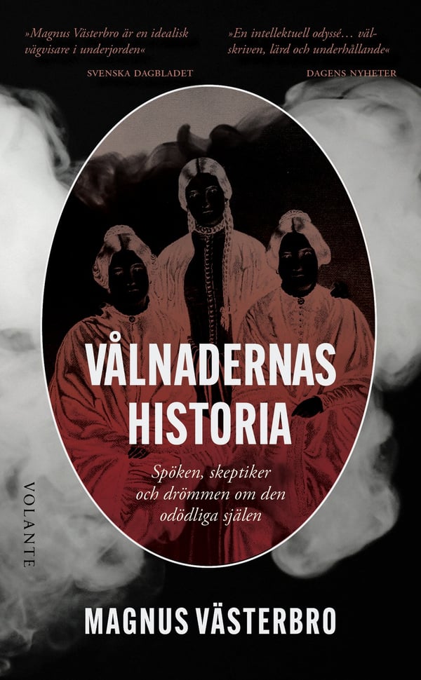 Vålnadernas historia 9789179651596 Vålnadernas historia 9789179651596