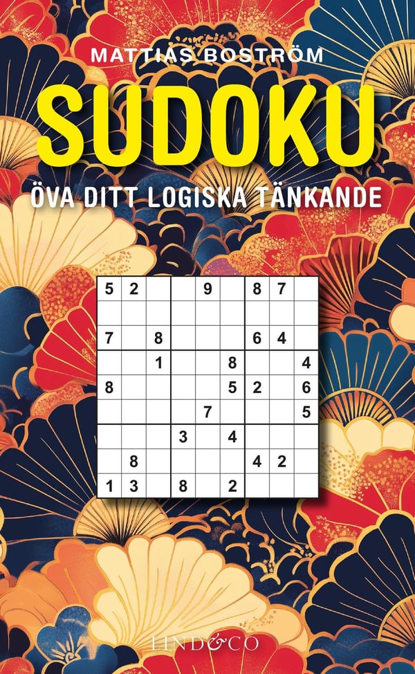 Sudoku : öva ditt logiska tänkande 9789180536950