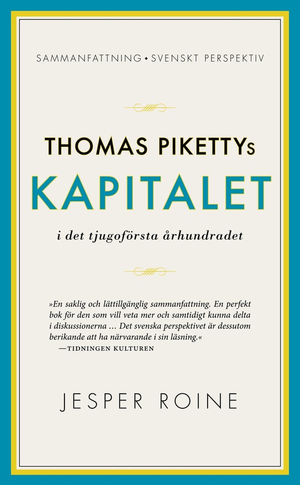 Thomas Pikettys Kapitalet i det tjugoförsta 9789187419621 Thomas Pikettys Kapitalet i det tjugoförsta 9789187419621