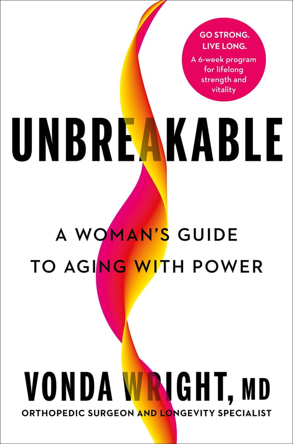 Unbreakable: A Woman's Guide to Aging with Power 9780593736586 Unbreakable: A Woman's Guide to Aging with Power 9780593736586
