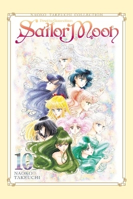 Sailor Moon 10 (Naoko Takeuchi Collection) 9781646513734