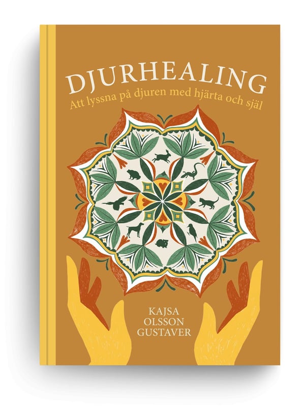 Djurhealing, att lyssna på djuren med hjärta & 9789199004839