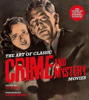 The Art of Classic Crime and Mystery Movies 9780764369278