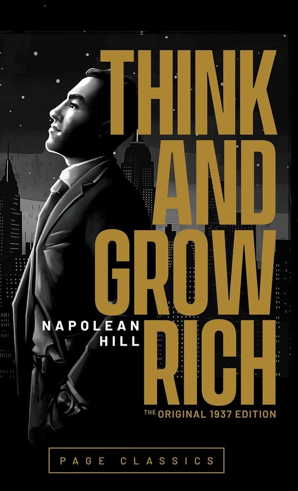 Think and Grow Rich (Original 1937 edition) 9781648337239