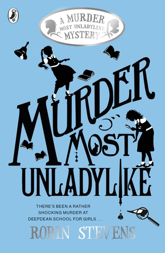 Murder Most Unladylike bog Generel roman Engelsk 352 Sider Paperback Murder Most Unladylike bog Generel roman Engelsk 352 Sider Paperback