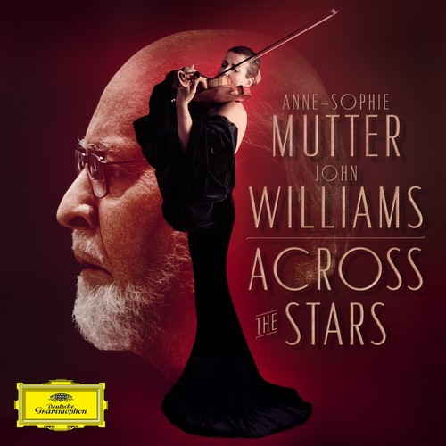Deutsche Grammophon Across The Stars Klassisk Anne-Sophie Mutter, Recording Arts Orchestra of Los Angeles, John Williams