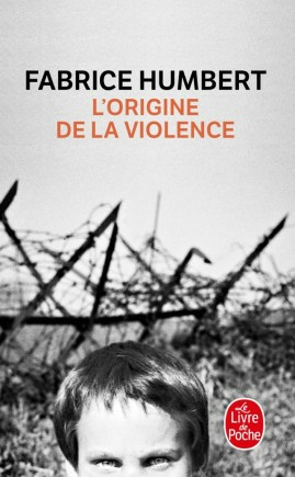 L'Origine de la violence - Prix Renaudot Poche 2010 bog Roman Fransk 352 Sider L'Origine de la violence - Prix Renaudot Poche 2010 bog Roman Fransk 352 Sider